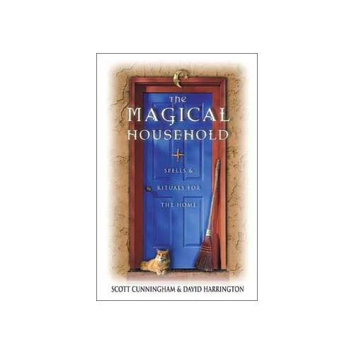 Magical Household By Scott Cunningham & David Harrington