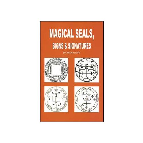 Magical Seals, Signs & Signatures By Donna Rose