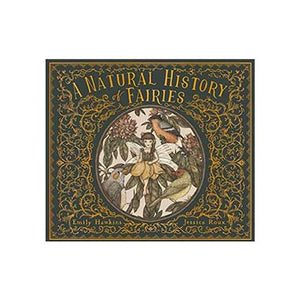 Natural History Of Fairies (hc) By Hawkins & Roux