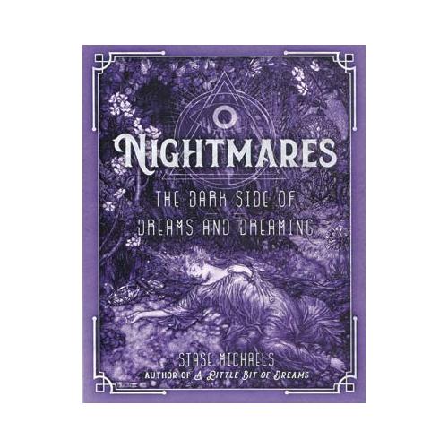 Nightmares Dark Side Of Dreams & Dreaming By Stase Michaels