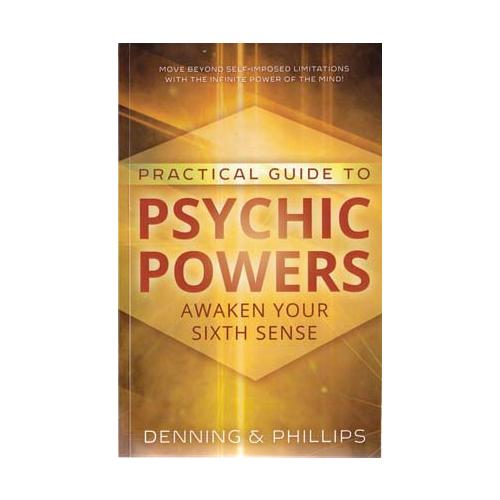 Practical Guide To Psychic Powers By Denning & Phillips