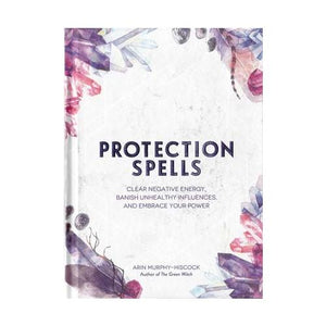Protection Spells By Arin Murphy-hiscock