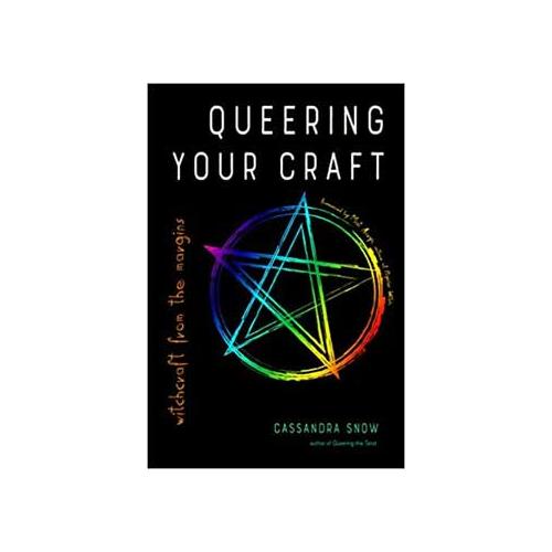 Queering Your Craft By Cassandra Snow