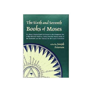 Sixth & Seventh Books Of Moses (hc) By Joseph Peterson