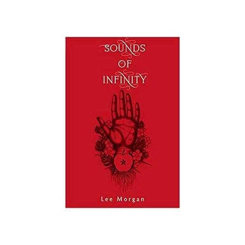 Sounds Of Infinity By Lee Morgan