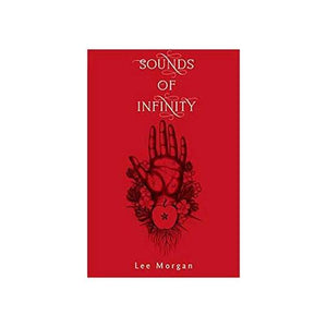 Sounds Of Infinity By Lee Morgan