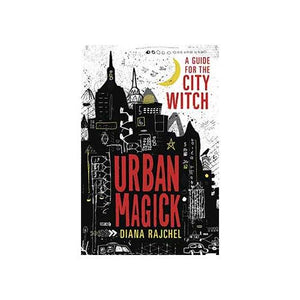 Urban Magick By Diana Rajchel