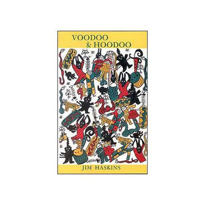 Voodoo And Hoodoo  By Jim Haskins