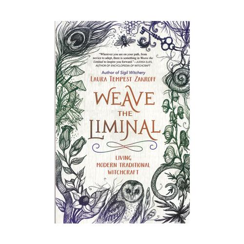 Weave The Liminal By Laura Tempest Zakroff