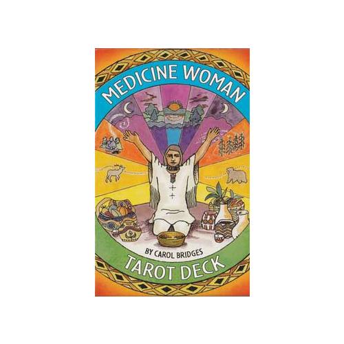 Medicine Woman Tarot  By Bridges & Carol